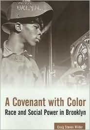 Covenant with Color Race and Social Power in Brooklyn 1636 1990 