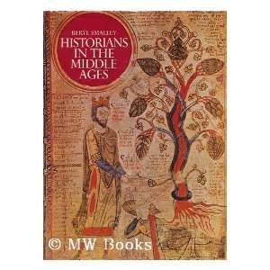   : Historians in the Middle Ages / Beryl Smalley: Beryl Smalley: Books