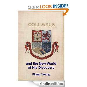 Columbus and the New World of His Discovery Filson Young  