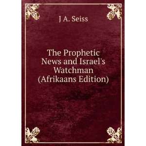  The Prophetic News and Israels Watchman (Afrikaans 