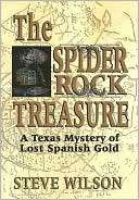 The Spider Rock Treasure A Steve Wilson