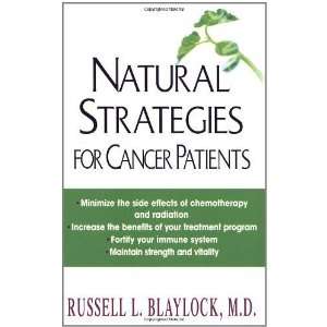   For Cancer Patients [Paperback] Russell Blaylock M.D. Books