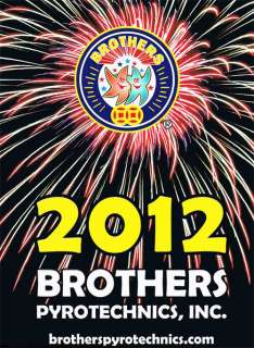 2012 Brothers Pyrotechnics fireworks catalog. NEW  