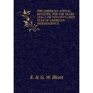   TEH FIFTY FIRST YEAR OF AMERICAN INDEPENDENCE E. & G. W. Blunt Books
