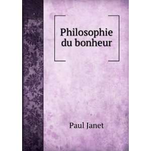  Philosophie du bonheur Paul Janet Books