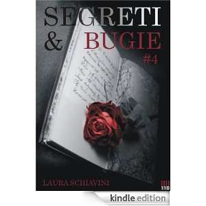 SEGRETI E BUGIE #4 (Italian Edition) Laura Schiavini  
