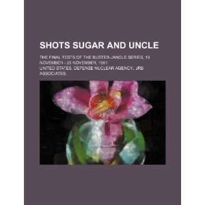 Shots SUGAR and UNCLE the final tests of the BUSTER JANGLE series, 19 