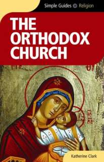   Orthodox Church   Simple Guides by Katherine Clark 