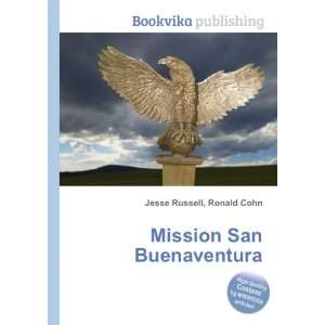  Mission San Buenaventura Ronald Cohn Jesse Russell Books