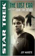 Star Trek The Lost Era #5   2355 2357 Deny Thy Father