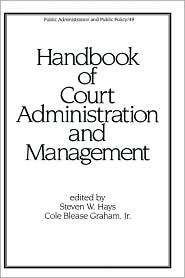 Handbook of Court Administration and Management, Vol. 49, (0824787692 
