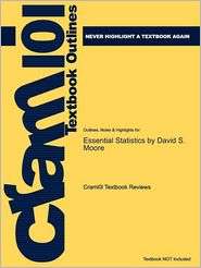 Studyguide for Essential Statistics by David S. Moore, ISBN 