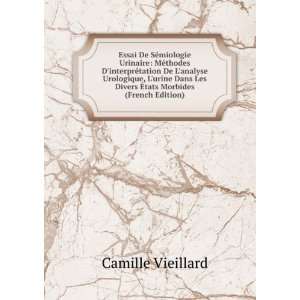   Les Divers Ã?tats Morbides (French Edition) Camille Vieillard Books