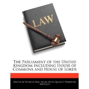   of the United Kingdom Including House of Commons and House of Lords