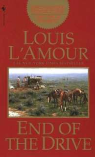 end of the drive louis l amour paperback $ 5