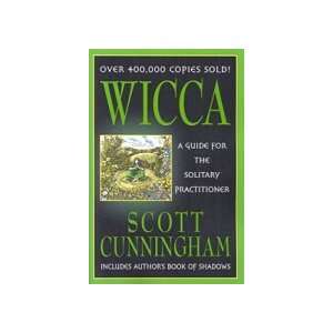  Wicca Guide for/Solitary Practitioner by Scott Cunningham 