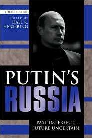 Putins Russia, (0742553930), Dale R. Herspring, Textbooks   Barnes 