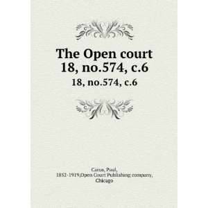   Paul, 1852 1919,Open Court Publishing company, Chicago Carus Books