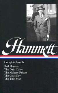 Dashiell Hammett Complete Novels (Red Harvest, The Dain Curse, The 