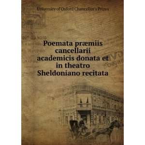   Sheldoniano recitata University of Oxford Chancellors Prizes Books
