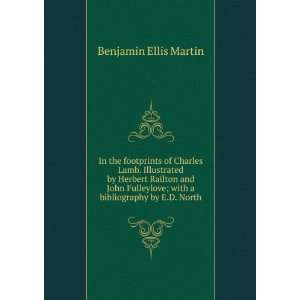   ; with a bibliography by E.D. North Benjamin Ellis Martin Books