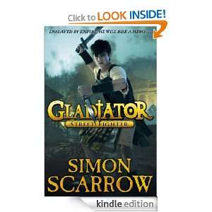 Gladiator Street Fighter Simon Scarrow  Kindle Store