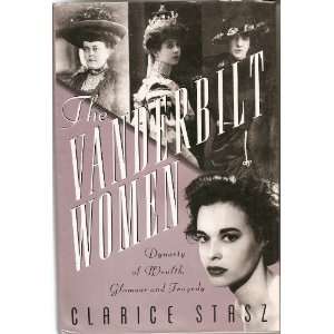   of Wealth, Glamour, and Tragedy [Hardcover] Clarice Stasz Books