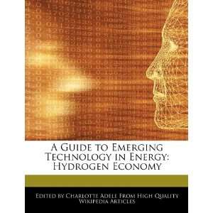  A Guide to Emerging Technology in Energy Hydrogen Economy 