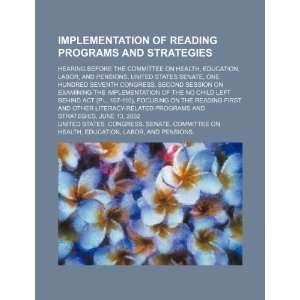  Implementation of reading programs and strategies: hearing 
