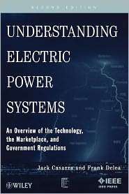 Understanding Electric Power Systems An Overview of the Technology 