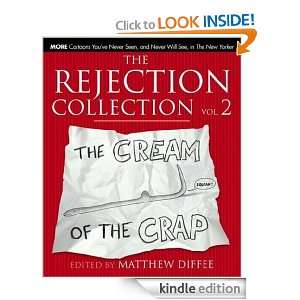 The Rejection Collection Vol. 2 The Cream of the Crap Matthew Diffee 