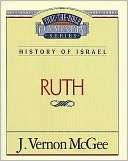 Thru the Bible Vol. 11 History of Israel (Ruth)