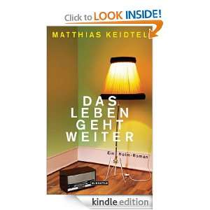 Das Leben geht weiter: Ein Holm Roman (German Edition): Matthias 