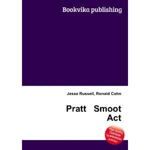  Pratt Smoot Act Ronald Cohn Jesse Russell Books