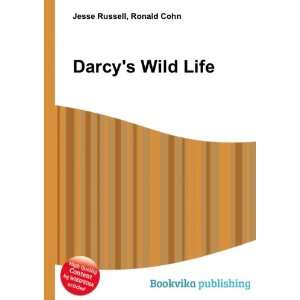  Darcys Wild Life Ronald Cohn Jesse Russell Books
