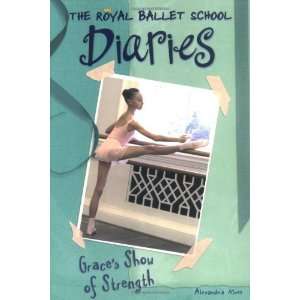  Graces Show of Strength #6 (Royal Ballet School Diaries 