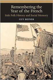 Remembering the Year of the French: Irish Folk History and Social 