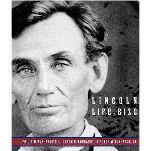  Lincoln, Life Size [Hardcover]: Philip B. Kunhardt III 