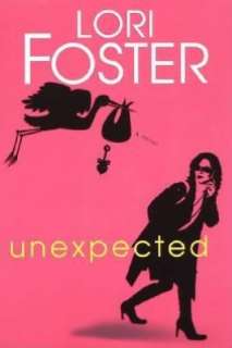   Unexpected by Lori Foster, Kensington Publishing 