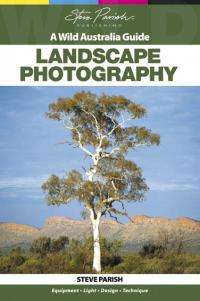 Landscape Photography Wild Australia Steve Parish new  