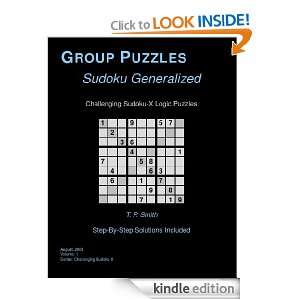 Challenging Sudoku X Logic Puzzles, Vol 1: T. P. Smith:  