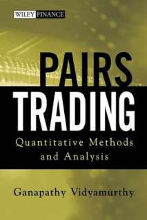   Pairs Trading by Vidyamurth, Wiley, John & Sons 