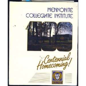  Mennontite Collegiate Institute Centennial Homecoming 