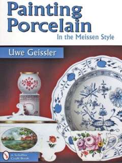   Porcelain Painting with Uwe Geissler Instructions 