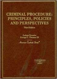 Criminal Procedure Principles, Policies and Perspectives, (0314166653 