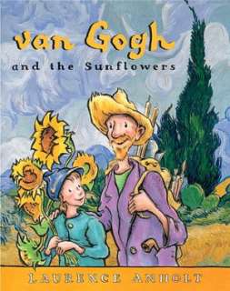   Van Gogh and the Sunflowers (Anholts Artists Books 