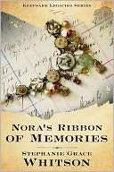Noras Ribbon of Memories Stephanie Grace Whitson
