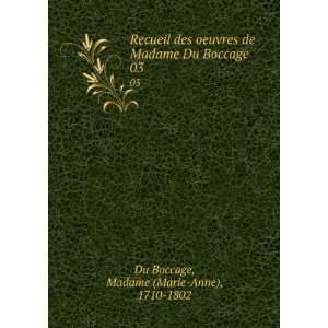  Du Boccage. 03 Madame (Marie Anne), 1710 1802 Du Boccage Books