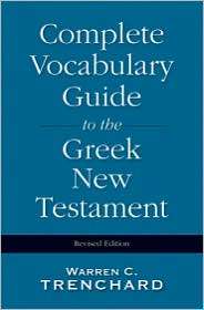 Complete Vocabulary Guide to the Greek New Testament, (0310226953 