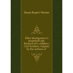 Ellen Montgomerys bookshelf (Mr. Rutherfords children; Carl Krinken 